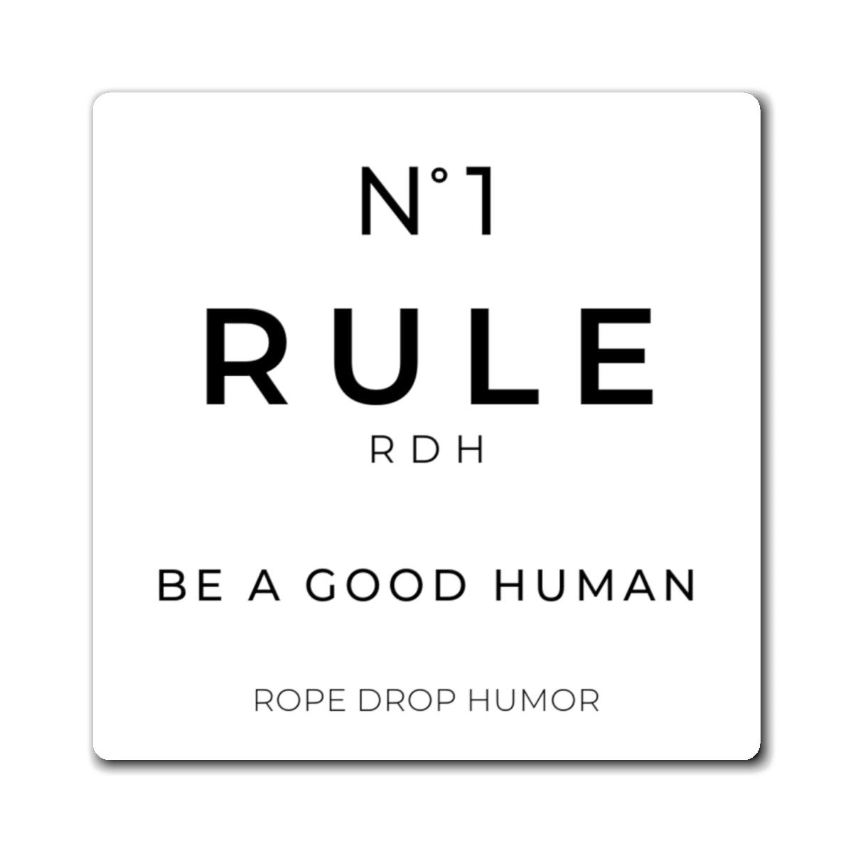 Rule Number One Magnet