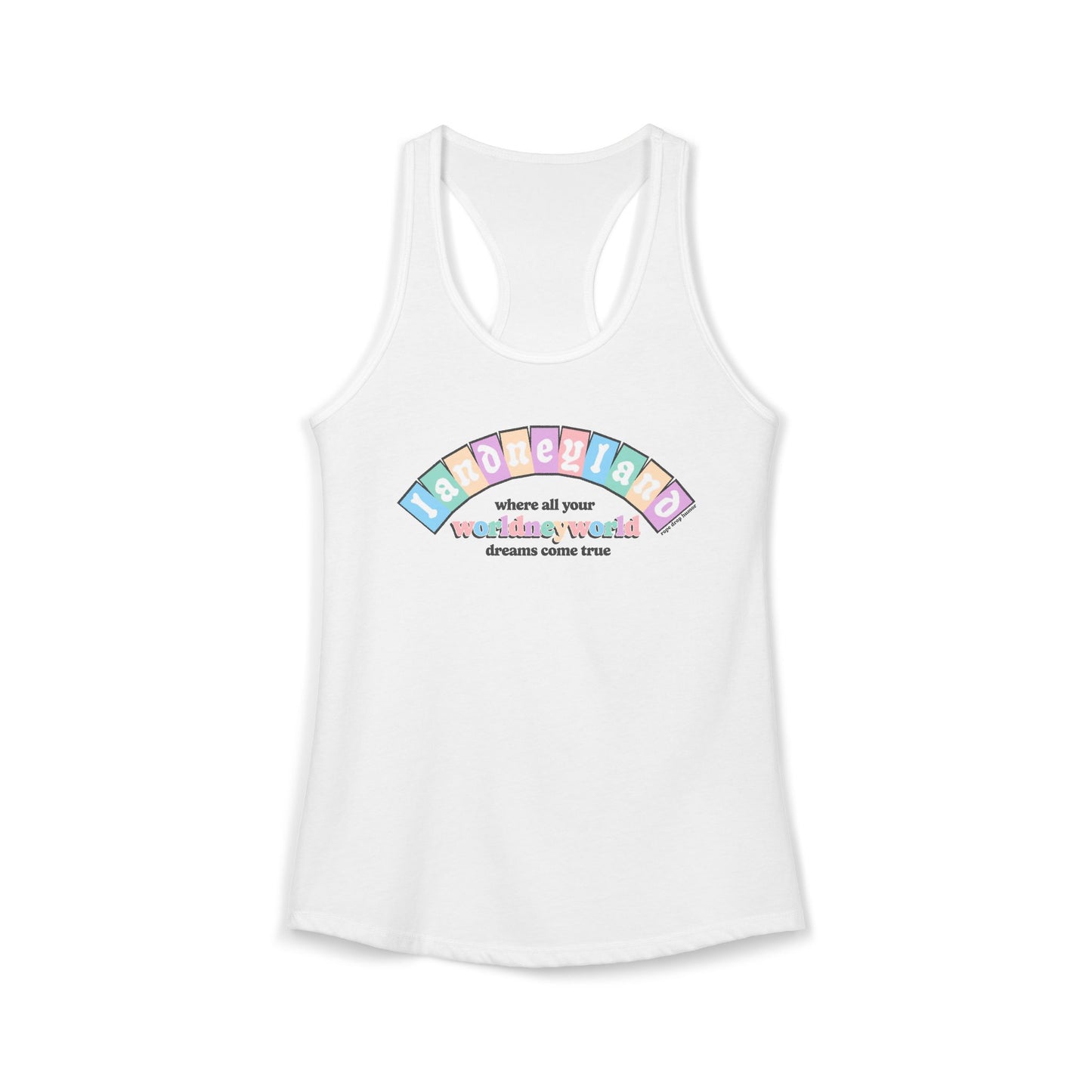 Landneyland Worldneyworld Racerback Tank (runs small)
