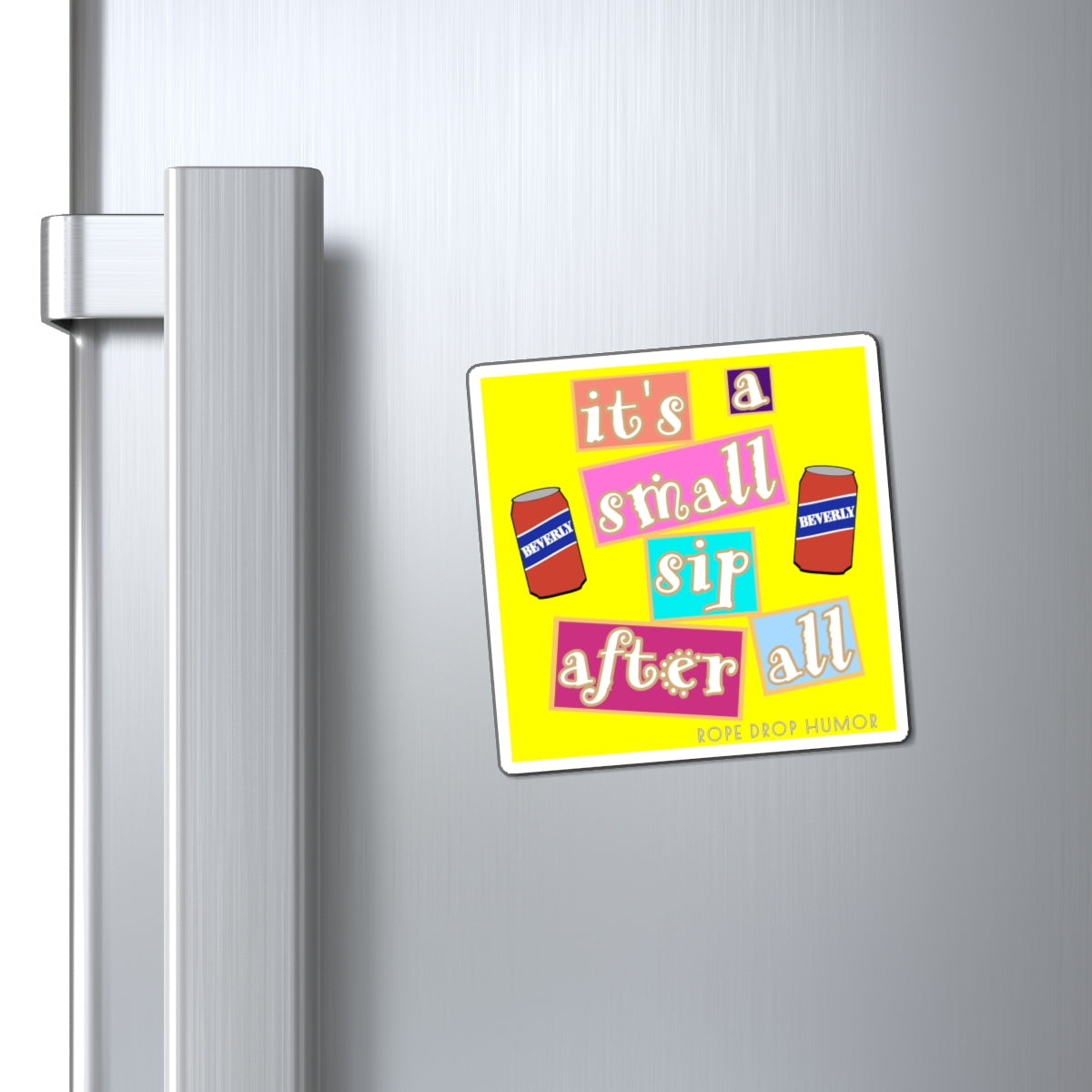 Small Sip After All Magnet