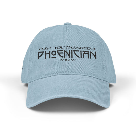 Have You Thanked A Phoenician? Hat; Light Blue