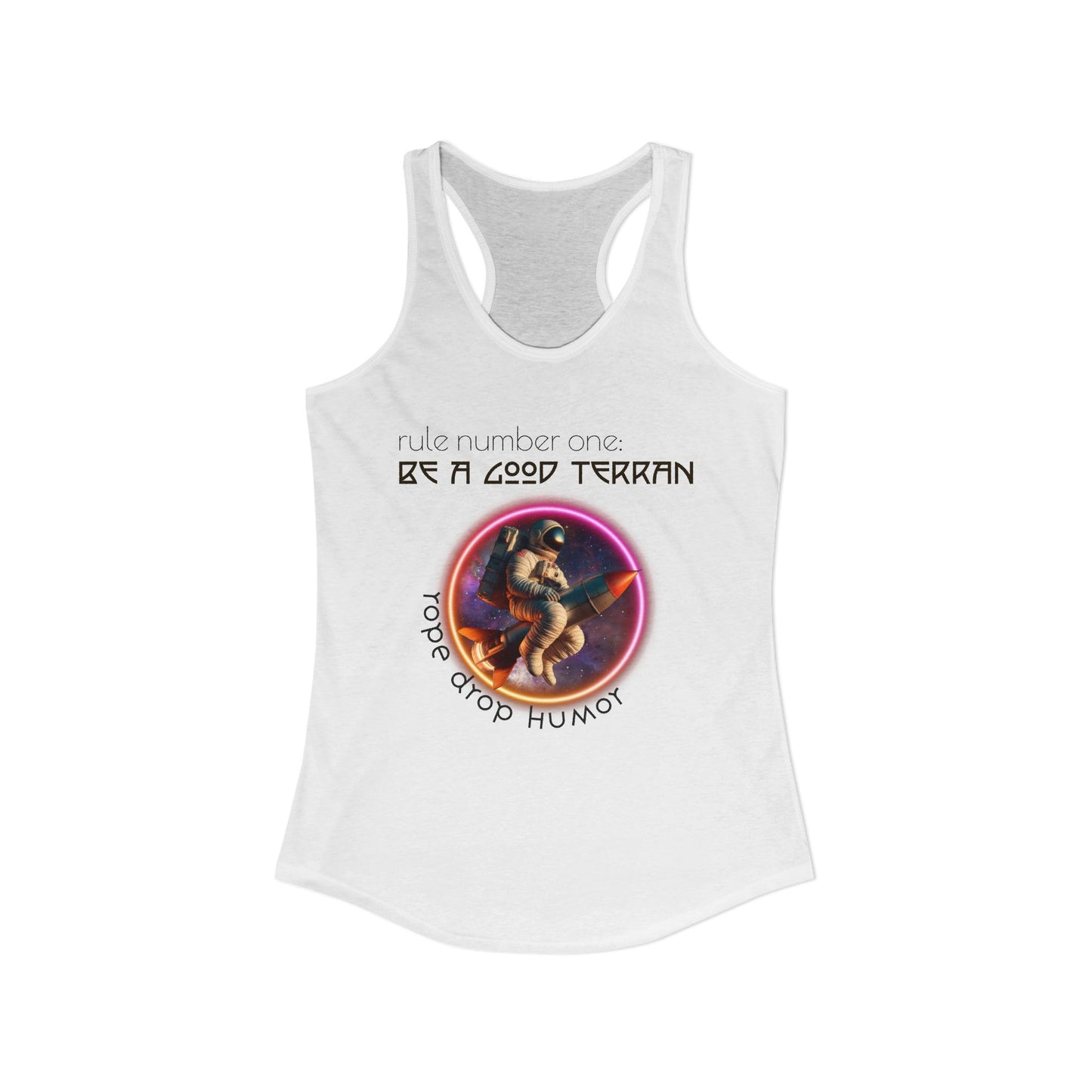 Be a good Terran Racerback Tank Top (Runs Small)