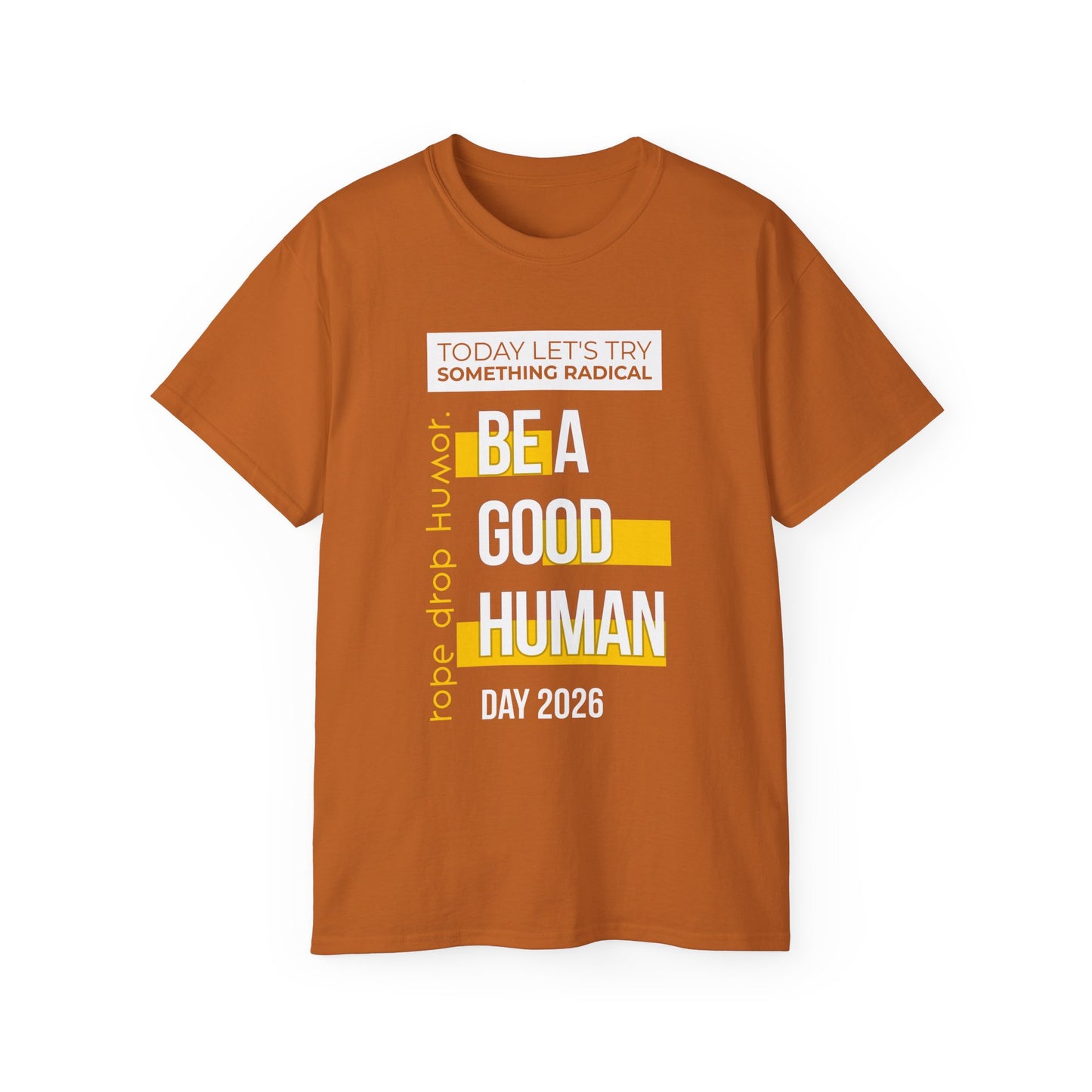 Be A Good Human Day; October 14th, 2026 Relaxed Tee