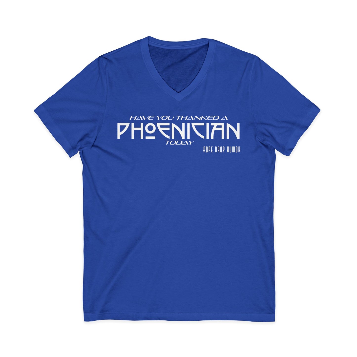 Have You Thanked a Phoenician? V-Neck