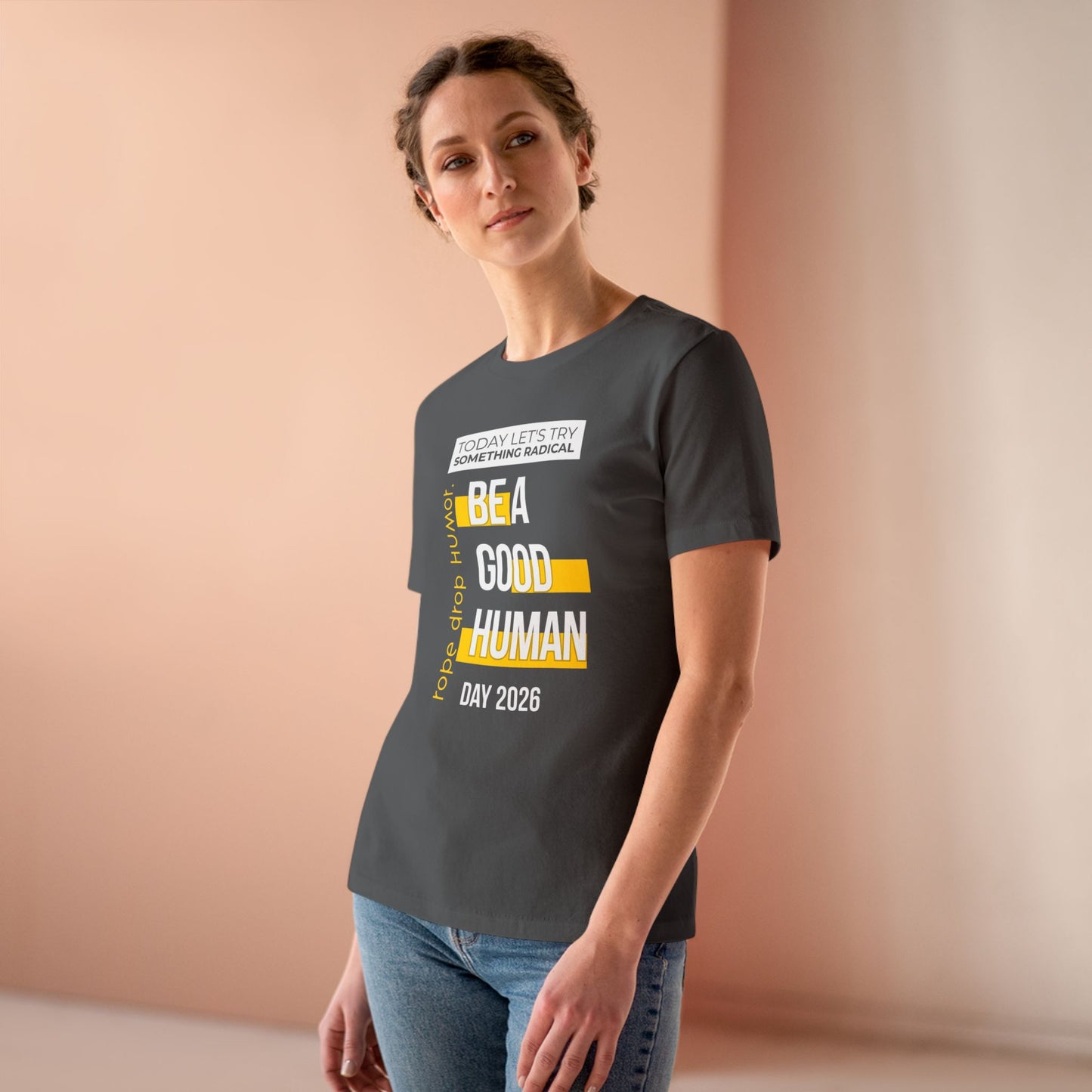 Be A Good Human Day; October 14th, 2026 Women's Fit T-Shirt
