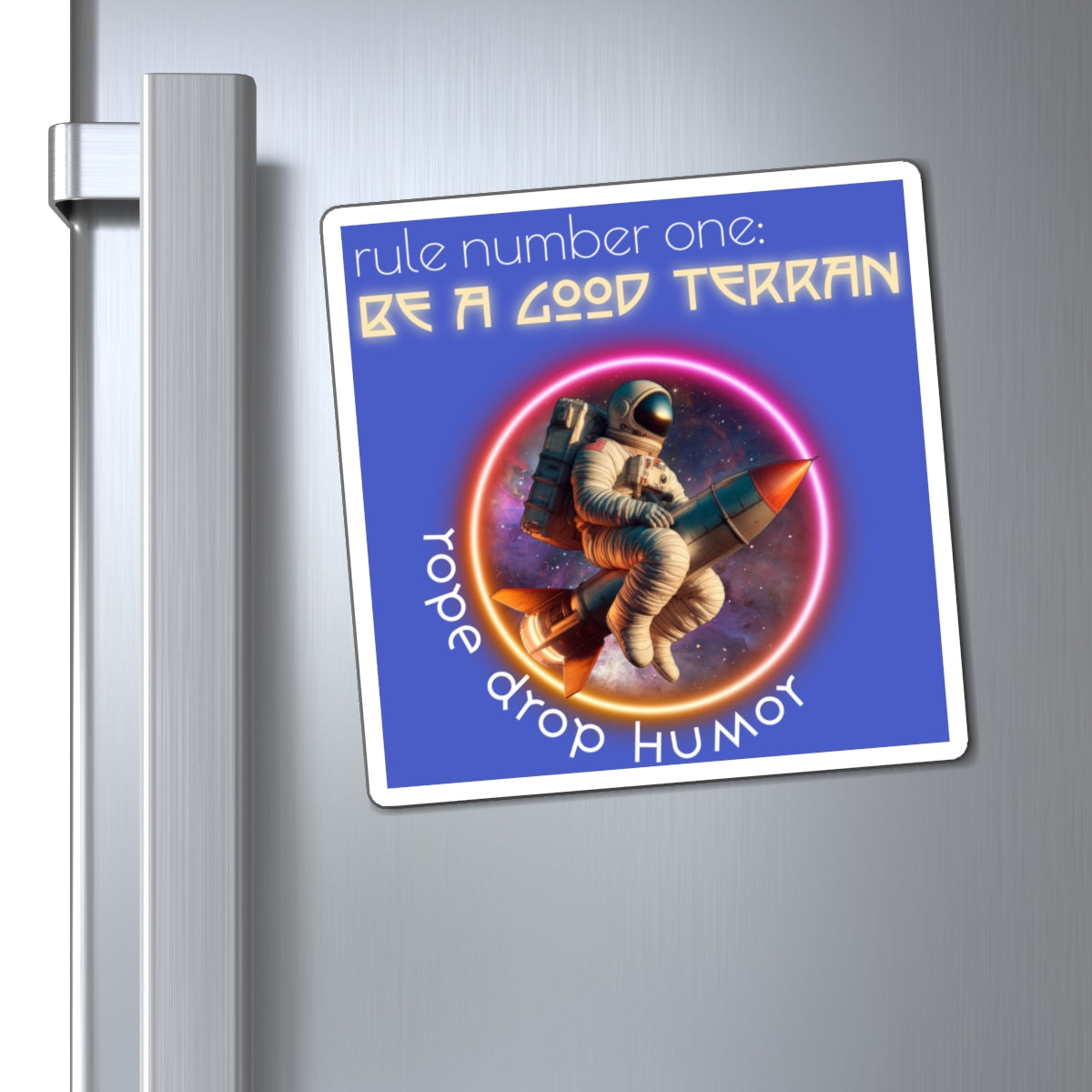 Be A Good Terran Magnet