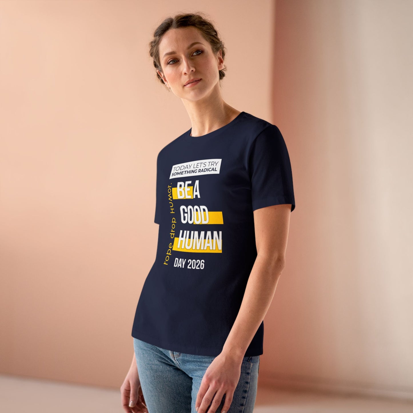 Be A Good Human Day; October 14th, 2026 Women's Fit T-Shirt