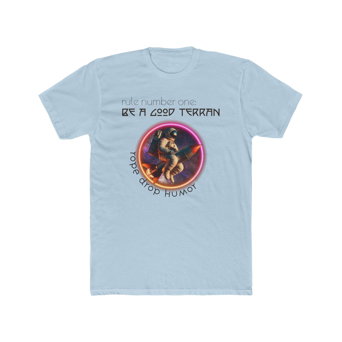 Be A Good Terran T-Shirt
